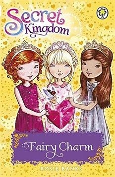 SECRET KINGDOM 31: FAIRY CHARM | 9781408339985 | ROSIE BANKS