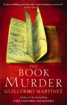 BOOK OF MURDER, THE | 9780349120911 | GUILLERMO MARTINEZ