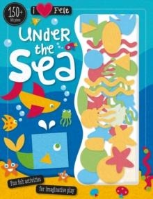 I LOVE FELT UNDER THE SEA | 9781783935208