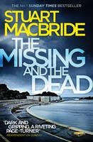 THE MISSING AND THE DEAD | 9780008132859 | STUART MACBRIDE