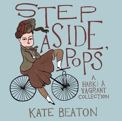 STEP ASIDE, POPS! | 9781770462083 | KATE BEATON