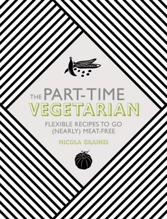 PART TIME VEGETARIAN | 9781848992658 | NICOLA GRAIMES