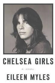 CHELSEA GIRLS | 9780062394668 | EILEEN MYLES