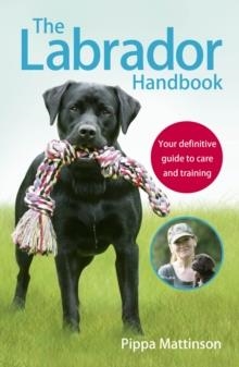 LABRADOR HANDBOOK, THE | 9781785030918 | PIPPA MATTINSON