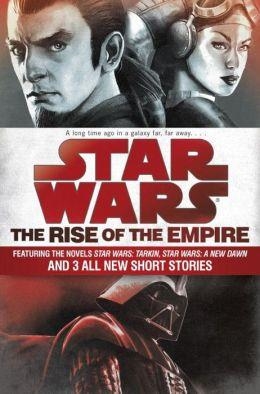 STAR WARS: RISE OF THE EMPIRE | 9781101965030 | JOHN JACKSON MILLER