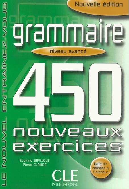 450 EXERCICES NOUVELLE EDITION LIBRO AVANZADO | 9782090337426 | GASTON LEROUX