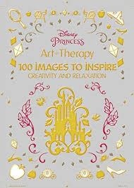 ART THERAPY: DISNEY PRINCESS | 9781484757406 | ANNE LE MEUR