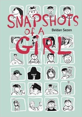 SNAPSHOTS OF A GIRL | 9781551525983 | BELDAN SEZEN