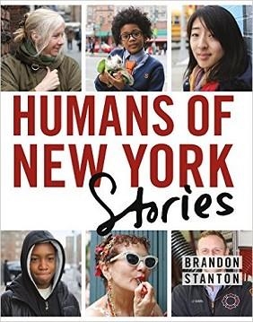 HUMANS OF NEW YORK: THE STORIES | 9781250058904 | BRANDON STANTON