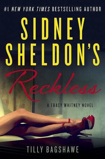 SIDNEY SHELDON'S RECKLESS | 9780062437686 | TILLY BAGSHAWE