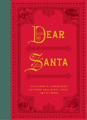 DEAR SANTA | 9781452140186 | COMPILED BY MARY HARRELL-SESNIAK