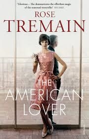 THE AMERICAN LOVER | 9780099548447 | ROSE TREMAIN