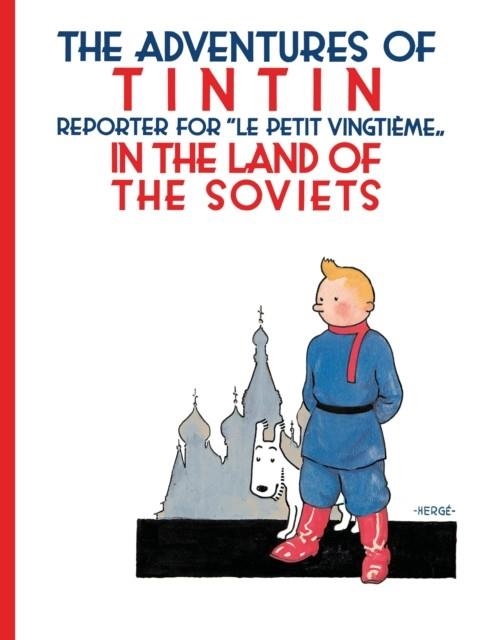 TINTIN 01: IN THE LAND OF THE SOVIETS (HB) | 9781405214773 | HERGE