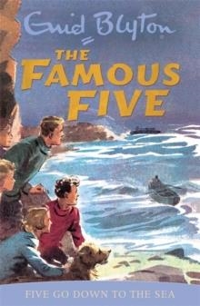 FAMOUS FIVE 12: FIVE GO DOWN TO THE SEA  | 9780340681176 | ENID BLYTON