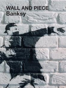 WALL AND PIECE HB | 9781844137862 | BANKSY