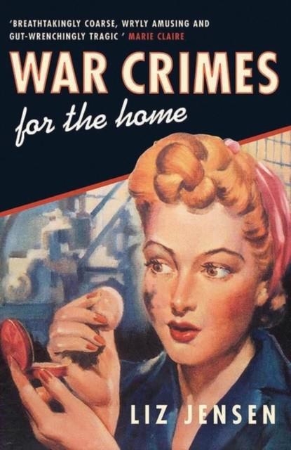 WAR CRIMES FOR THE HOME | 9780747561460 | JENSEN, LIZ