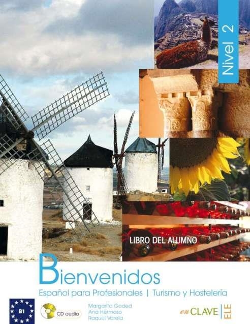 BIENVENIDOS 2 - LIBRO DEL ALUMNO + CD AUDIO (B1) | 9788496942790 | GODED RAMBAUD, MARGARITA/HERMOSO GONZáLEZ, ANA/VARELA MENDEZ, RAQUEL