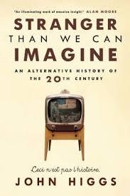 STRANGER THAN WE CAN IMAGINE | 9781593766269 | JOHN HIGGS