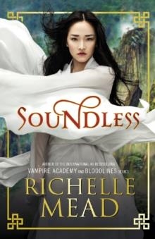 SOUNDLESS | 9780141364865 | RICHELLE MEAD