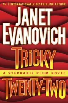 TRICKY TWENTY-TWO | 9780345542991 | JANET EVANOVICH