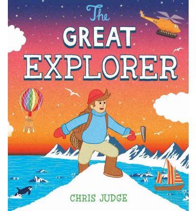 GREAT EXPLORER, THE | 9781849394017 | CHRIS JUDGE