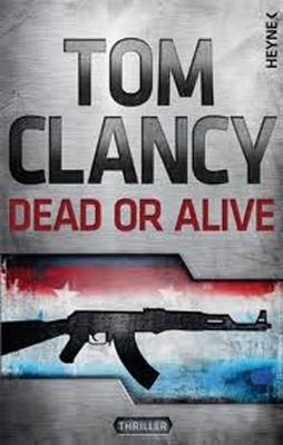 DEAD OR ALIVE | 9783453012226 | CLANCY, TOM