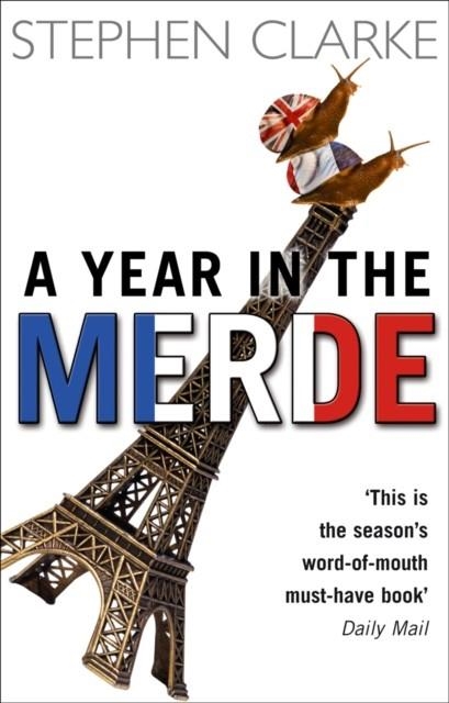 YEAR IN THE MERDE | 9780552772969 | STEPHEN CLARKE