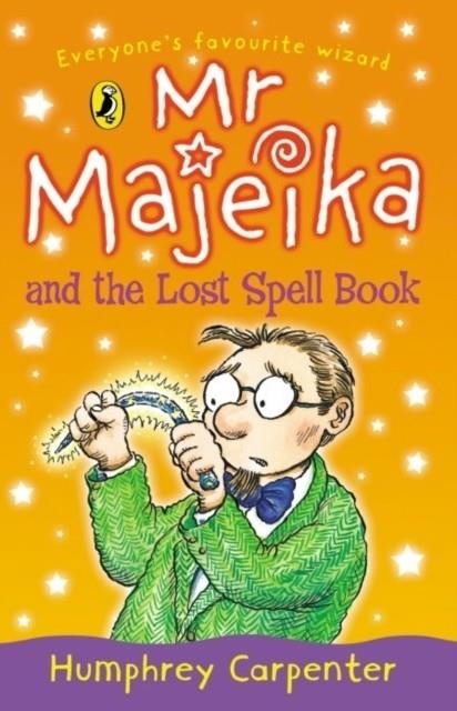 MR MAJEIKA AND THE LOST SPELL BOOK | 9780141315362 | HUMPHREY CARPENTER