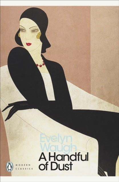 HANDFUL OF DUST | 9780141183961 | EVELYN WAUGH