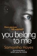 YOU BELONG TO ME | 9780099598855 | SAMANTHA HAYES