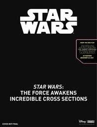 STAR WARS: THE FORCE AWAKENS INCREDIBLE CROSS SECT | 9780241201169 | JASON FRY