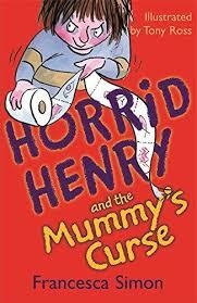 HORRID HENRY AND THE MUMMY'S CURSE | 9781858818245 | FRANCESCA SIMON