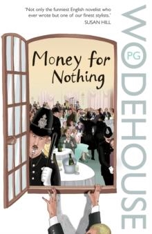 MONEY FOR NOTHING | 9780099514183 | P.G. WODEHOUSE