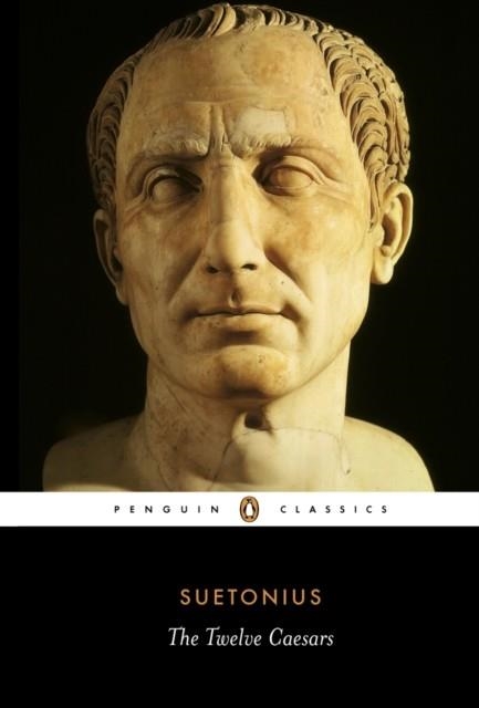 THE TWELVE CAESARS | 9780140455168 | SUETONIUS