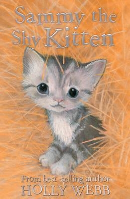 SAMMY THE SHY KITTEN | 9781847156488 | HOLLY WEBB