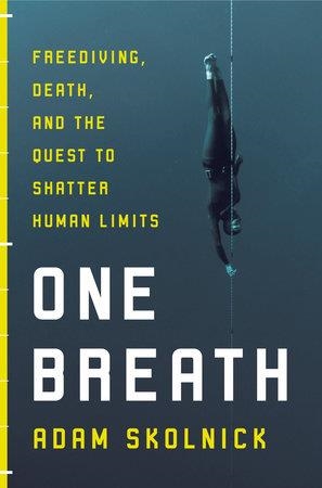 ONE BREATH | 9780553447484 | ADAM SKOLNICK