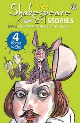 MORE SHAKESPEARE STORIES FOR KIDS | 9781408333846 | ANDREW MATTHEWS