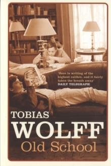 OLD SCHOOL | 9780747574651 | TOBIAS WOLFF