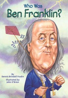 WHO WAS BEN FRANKLIN? | 9780448424958