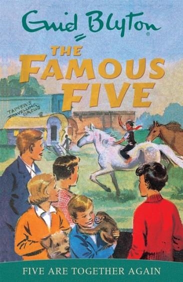 FAMOUS FIVE 21: FIVE ARE TOGETHER AGAIN | 9780340681268 | ENID BLYTON