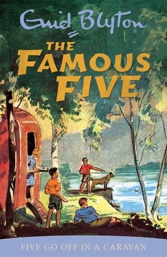 FAMOUS FIVE 05: FIVE GO OFF IN A CARAVAN | 9780340681107 | ENID BLYTON