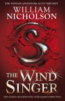 THE WIND OF SINGER  I (TRILOGY) | 9781405239691 | WILLIAM NICHOLSON