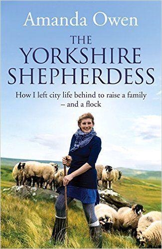 YORKSHIRE SHEPHERDESS | 9781447251781 | AMANDA OWEN