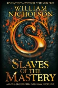 SLAVES OF THE MASTERY II (TRILOGY) | 9781405239707 | WILLIAM NICHOLSON