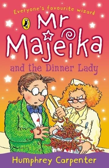 MR MAJEIKA AND THE DINNER LADY | 9780140327625 | HUMPHREY CARPENTER