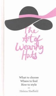 THE ART OF WEARING HATS | 9780008165291 | HELENA SHEFFIELD