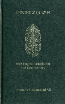 THE KORAN: ARABIC TEXT AND ENGLISH TRANSLATION | 9780913321010 | MAULANA MUHAMMAD ALI