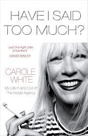 HAVE I SAID TOO MUCH? | 9780099576693 | CAROLE WHITE