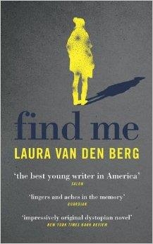 FIND ME | 9781785032745 | LAURA VAN DEN BERG