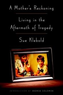 MOTHER'S RECKONING, A | 9781101907023 | SUE KLEBOLD